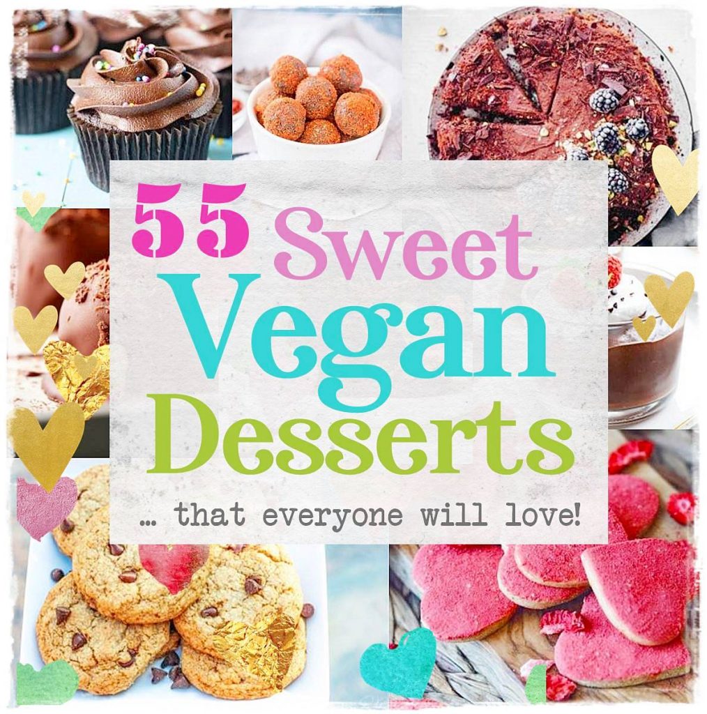55 Sweet Vegan Desserts You Will Love Planted365 55 Sweet Vegan Desserts You Will Love Planted365